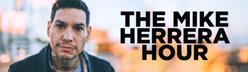 The Mike Herrera Hour, a punk rock talk radio podcast.